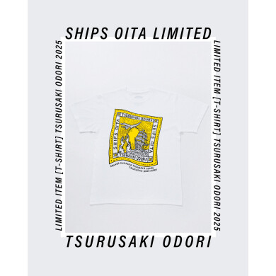 『鶴崎踊り』× SHIPS コラボTシャツ発売中