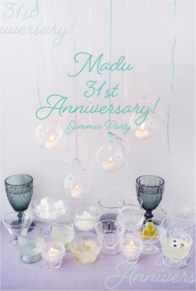 Madu 31st Anniversary ！！