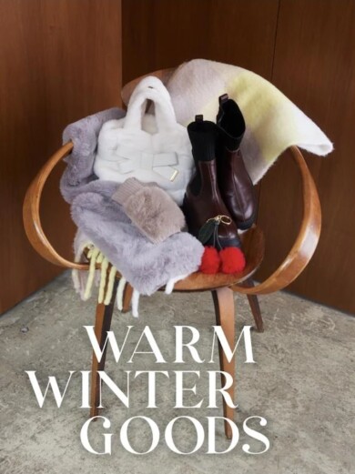 WARM WINTER GOODS｜あったか×おしゃれが叶う冬アイテム