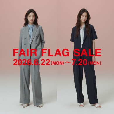 【FAIR FLAG SALE 開催中 ！｜2026.6/22㈪～7.20㈪】
