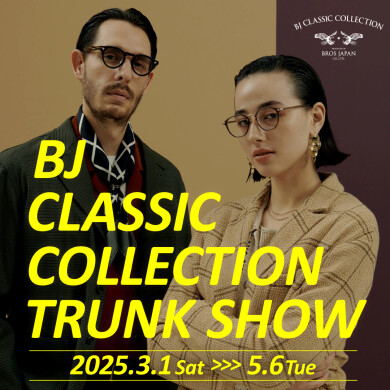 BJクラシック トランクショー開催中☆