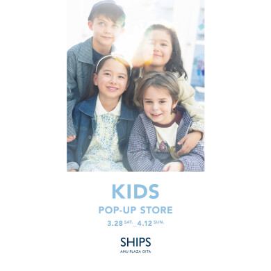 SHIPS KIDS POP-UP STORE