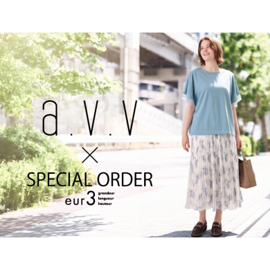 【a.v.v×eur3】大好評スペシャルコラボ！第三弾